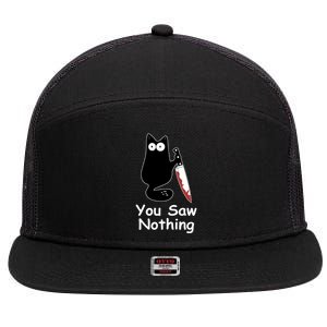 Funny Black Cat Meme You Saw Nothing 7 Panel Mesh Trucker Snapback Hat