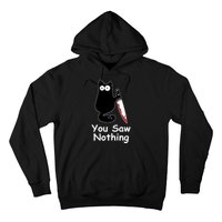 Funny Black Cat Meme You Saw Nothing Hoodie