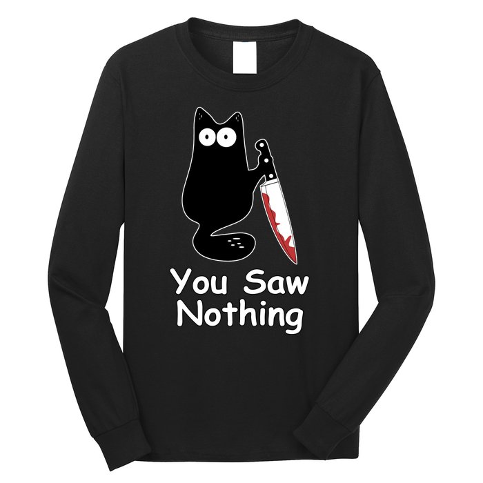 Funny Black Cat Meme You Saw Nothing Long Sleeve Shirt