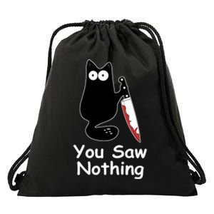 Funny Black Cat Meme You Saw Nothing Drawstring Bag