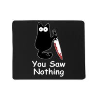 Funny Black Cat Meme You Saw Nothing Mousepad