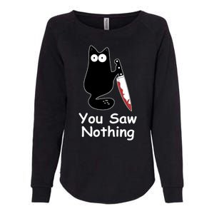 Funny Black Cat Meme You Saw Nothing Womens California Wash Sweatshirt