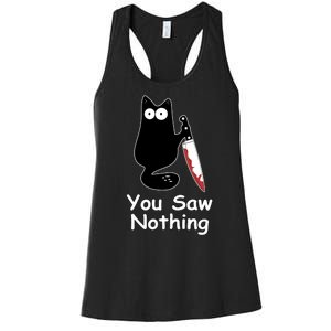 Funny Black Cat Meme You Saw Nothing Women's Racerback Tank