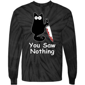 Funny Black Cat Meme You Saw Nothing Tie-Dye Long Sleeve Shirt