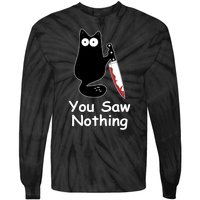 Funny Black Cat Meme You Saw Nothing Tie-Dye Long Sleeve Shirt