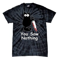 Funny Black Cat Meme You Saw Nothing Tie-Dye T-Shirt