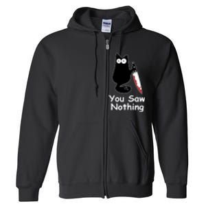 Funny Black Cat Meme You Saw Nothing Full Zip Hoodie