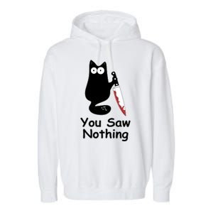 Funny Black Cat Meme You Saw Nothing Garment-Dyed Fleece Hoodie