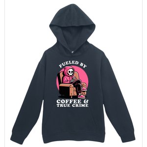 Fueled By Coffee And True Crime Shows Mom Lover And Chill Urban Pullover Hoodie