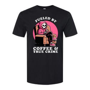 Fueled By Coffee And True Crime Shows Mom Lover And Chill Softstyle CVC T-Shirt