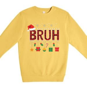 Funny Bruh Christmas Holly Red Plaid Xmas Pajamas Premium Crewneck Sweatshirt