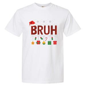 Funny Bruh Christmas Holly Red Plaid Xmas Pajamas Garment-Dyed Heavyweight T-Shirt