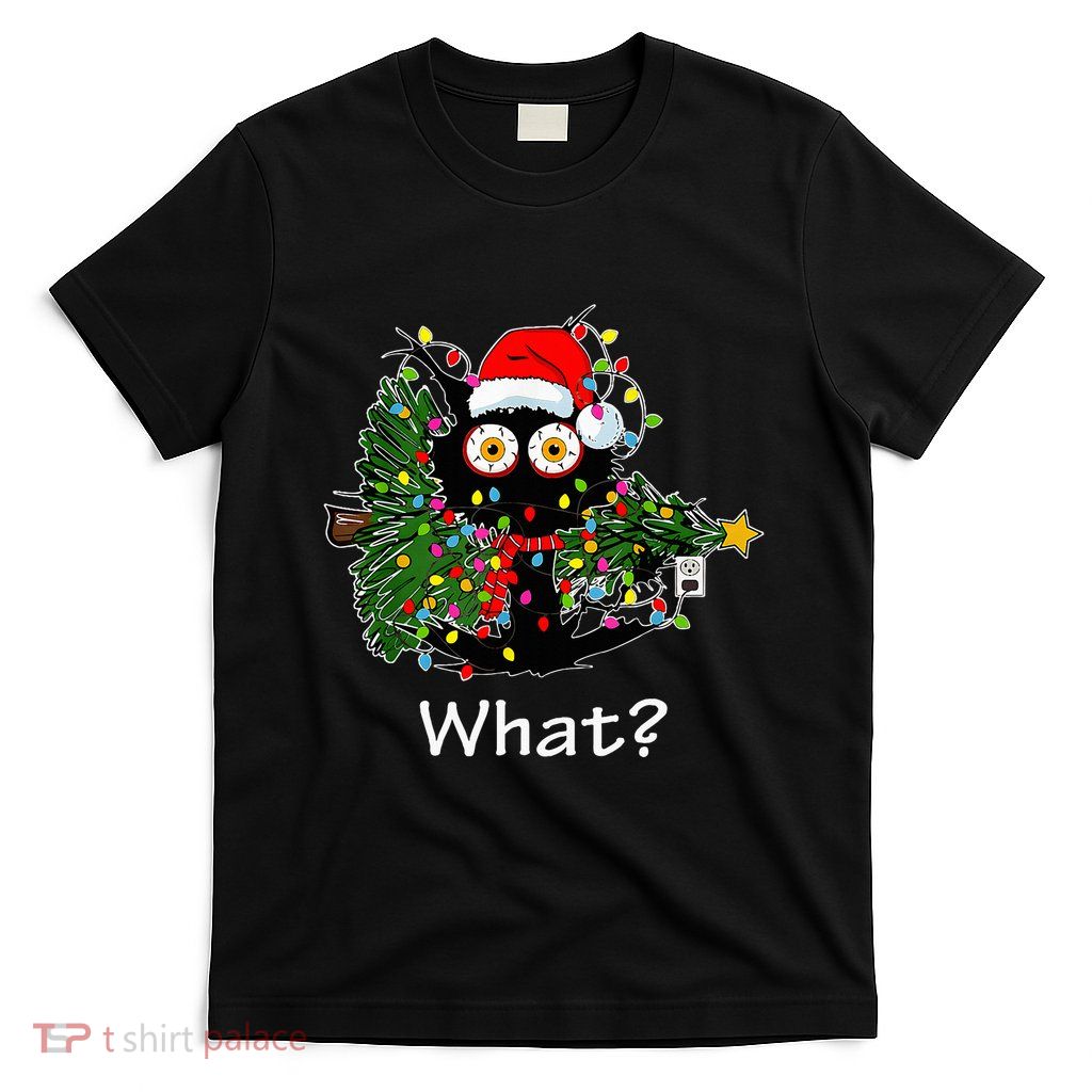 Funny Black Cat Pushing Christmas Tree Over Cat What T-Shirt