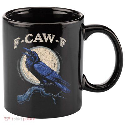 Funny Black Crow F-Caw-F Crow Lover 11oz C Handle Ceramic Mug
