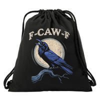 Funny Black Crow F-Caw-F Crow Lover Drawstring Bag