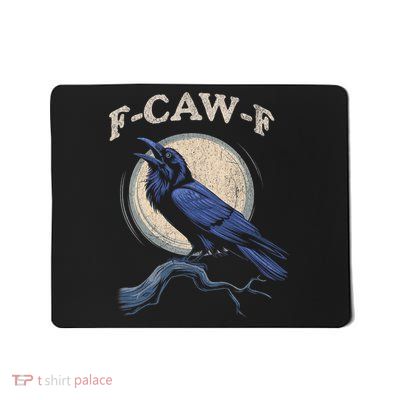 Funny Black Crow F-Caw-F Crow Lover Mousepad