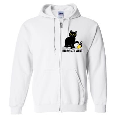 Funny Black Cat I Do What I Want Cat Lover Gifts Full Zip Hoodie