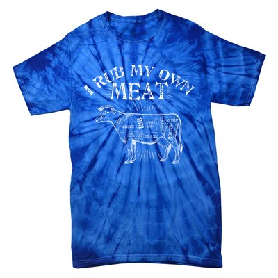 Funny Bbq Chef Gift I Rub My Own Meat Joke Chef Gift Funny Gift Tie-Dye T-Shirt