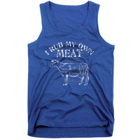 Funny Bbq Chef Gift I Rub My Own Meat Joke Chef Gift Funny Gift Tank Top