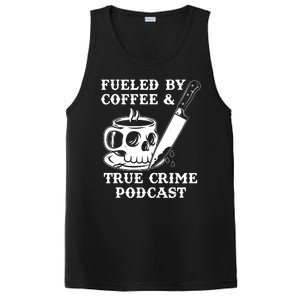 Fueled By Coffee And True Crime Podcast PosiCharge Competitor Tank