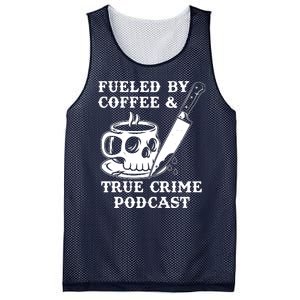 Fueled By Coffee And True Crime Podcast Mesh Reversible Basketball Jersey Tank