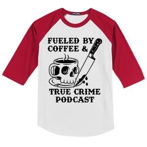 Fueled By Coffee And True Crime Podcast Kids Colorblock Raglan Jersey