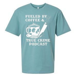 Fueled By Coffee And True Crime Podcast Sueded Cloud Jersey T-Shirt