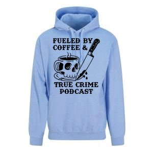 Fueled By Coffee And True Crime Podcast Unisex Surf Hoodie