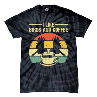 Funny Birds Coffee Design For Men Women Bird Lover Coffee Tie-Dye T-Shirt