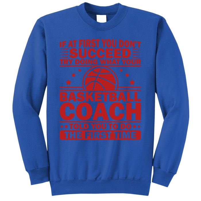 Funny Basketball Coaching Team Player Sports Meaningful Gift Sweatshirt