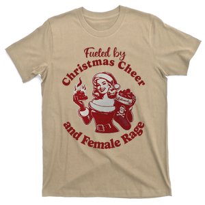 Fueled By Christmas Cheer And Female Rage Feminist Xmas T-Shirt