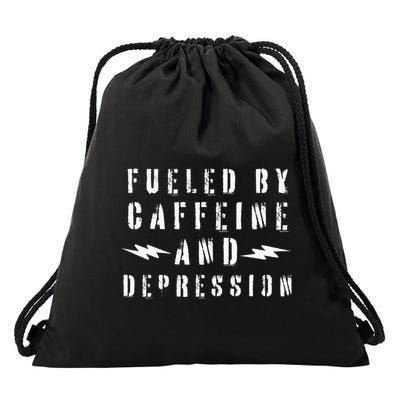 Fueled By Caffeine And Depression Drawstring Bag