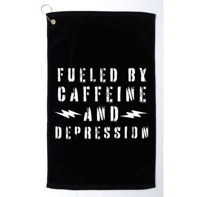 Fueled By Caffeine And Depression Golf Towel
