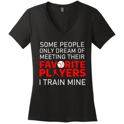 Funny Baseball Coach Trainer Bat And Ball Sports Lover Quote Women's V-Neck T-Shirt