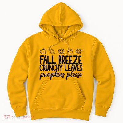 Fall Breeze Crunchy Leaves Pumpkins Please Hoodie