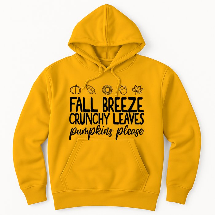 Fall Breeze Crunchy Leaves Pumpkins Please Hoodie