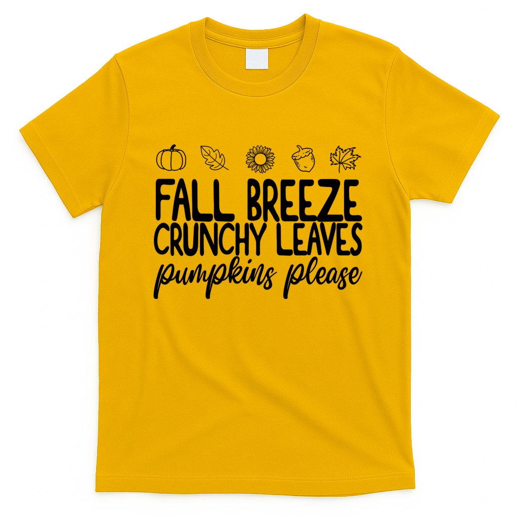 Fall Breeze Crunchy Leaves Pumpkins Please T-Shirt