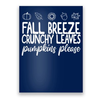 Fall Breeze Crunchy Leaves Pumpkins Please Poster