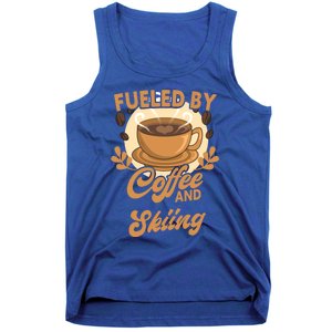 Fueled By Coffee And Skiing Funny Skier Gift Tank Top