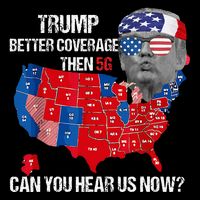 Funny Better Coverage Than 5g Can You Hear Us Now Sweatshirt