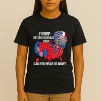 Funny Better Coverage Than 5g Can You Hear Us Now T-Shirt