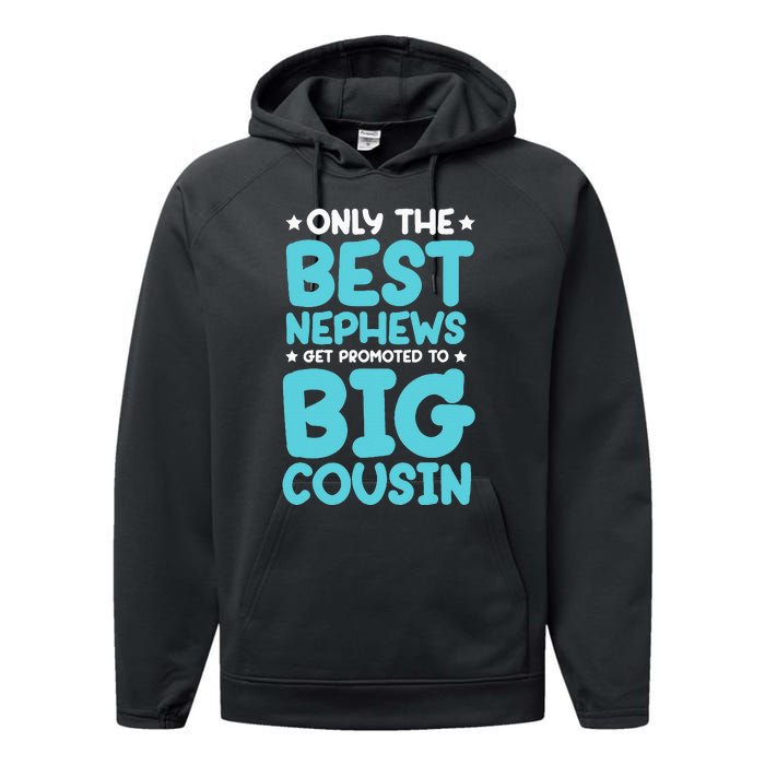 Future Big Cousin Baby Cousins Announcement Performance Fleece Hoodie