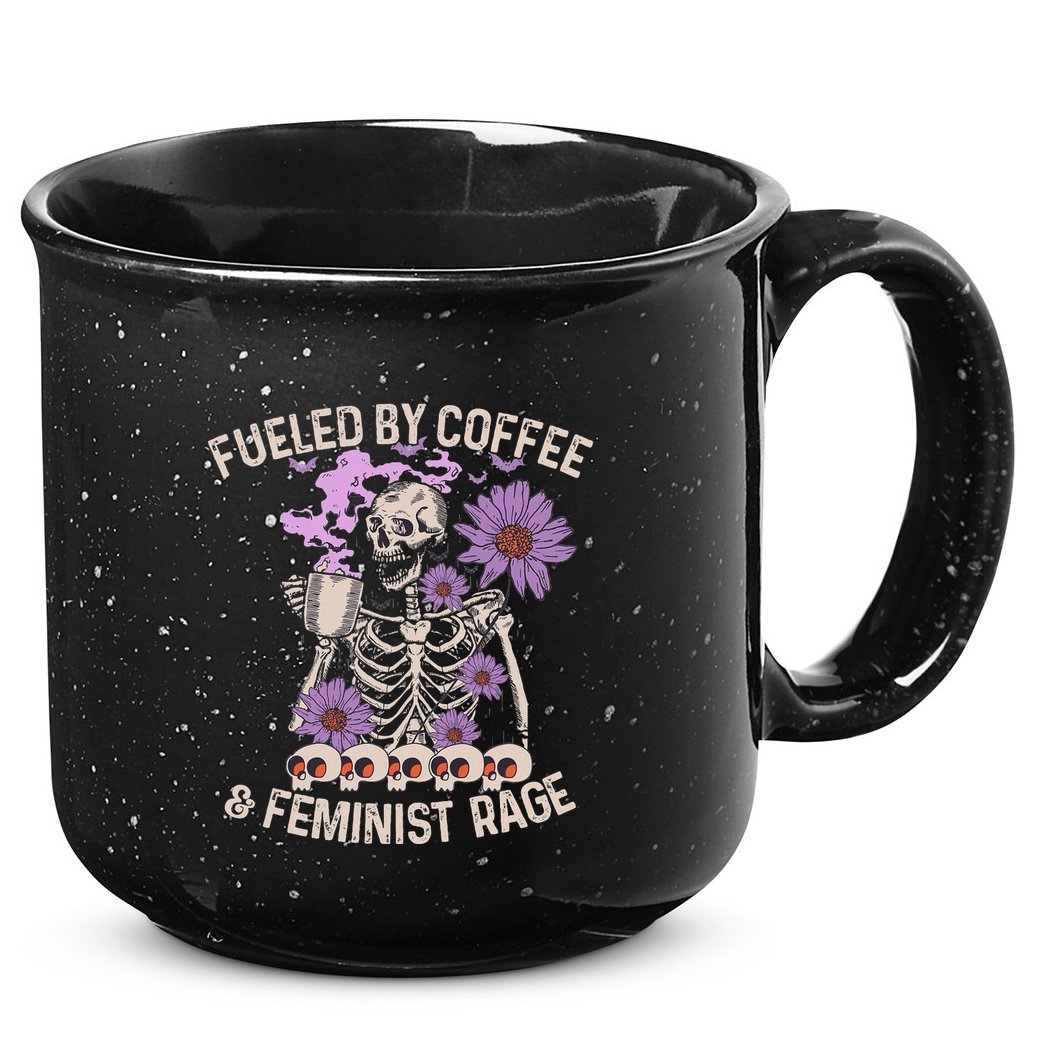 Fueled By Coffee & Feminist Rage Feminism Coffee Lovers 15oz Campfire Ceramic Mug