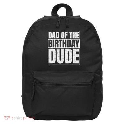 Family Birthday Celebration Matching Apparel Co. Dad Of The Birthday Dude 16 in Basic Backpack