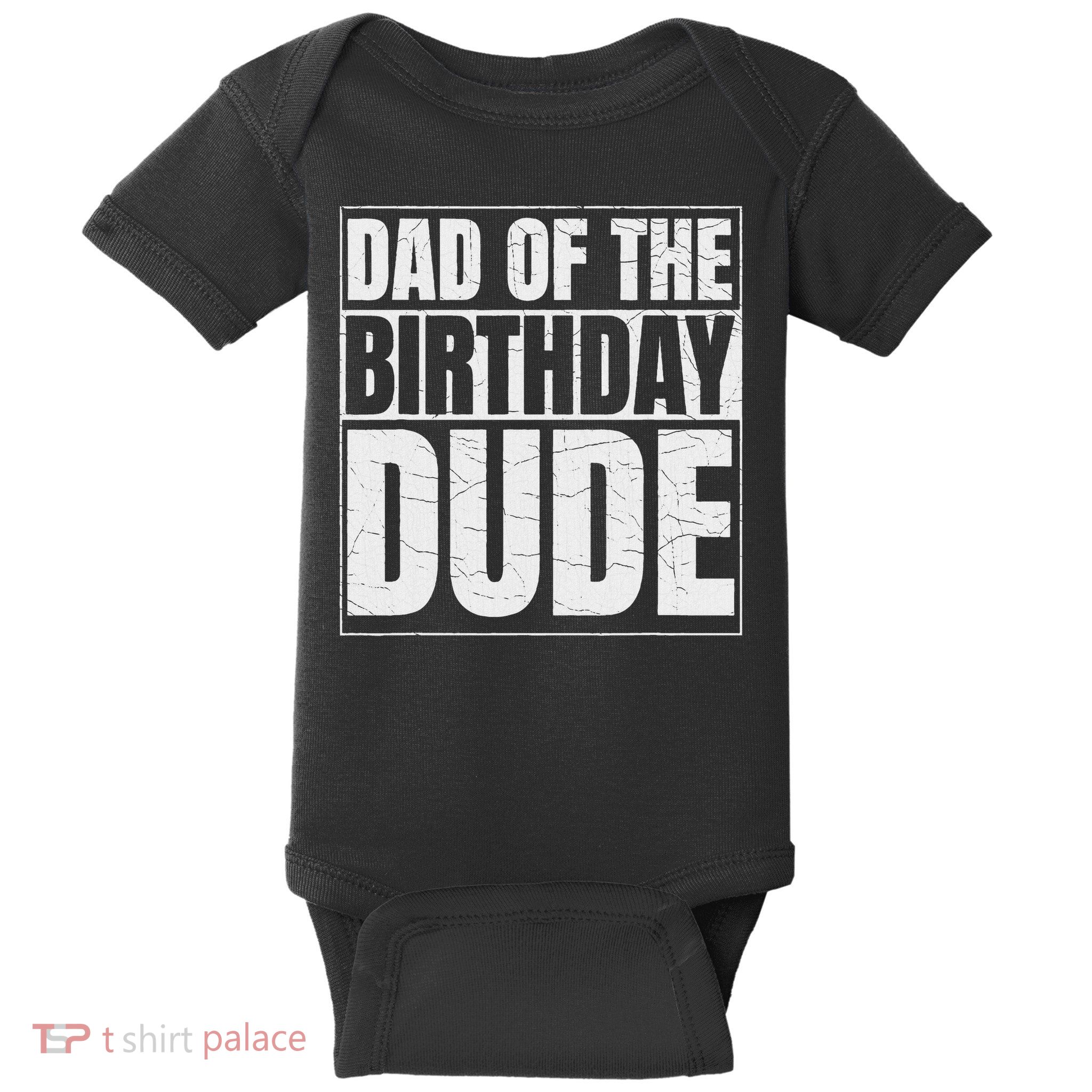 Family Birthday Celebration Matching Apparel Co. Dad Of The Birthday Dude Baby Bodysuit
