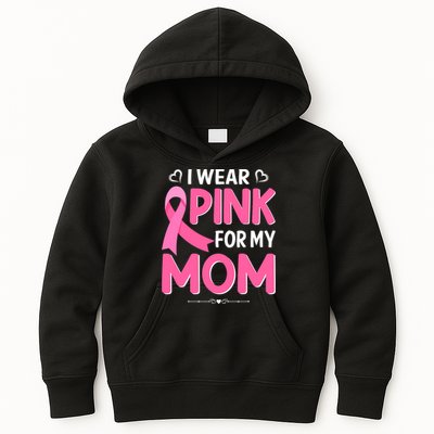 Funny Breast Cancer I Wear Pink For My Mom Mothers Day Kids Hoodie