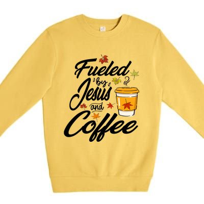 Fueled By Coffee Jesus Funny Caffeine Lover Thanksgiving Day Premium Crewneck Sweatshirt