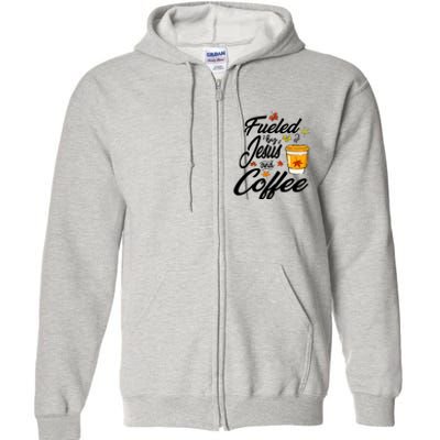 Fueled By Coffee Jesus Funny Caffeine Lover Thanksgiving Day Full Zip Hoodie