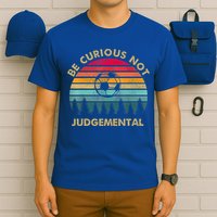 Funny Be Curious Not Judgemental Inspirational Vintage Gift T-Shirt