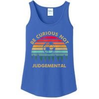 Funny Be Curious Not Judgemental Inspirational Vintage Gift Ladies Essential Tank